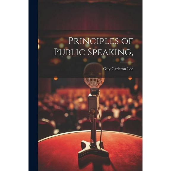 Principles of Public Speaking, (Paperback)