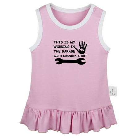 

This Is My Working In The Garage With Grandpa Funny Dresses For Baby Newborn Babies Skirts Infant Princess Dress 0-24M Kids Graphic Clothes (Pink Sleeveless Dresses 18-24 Months)