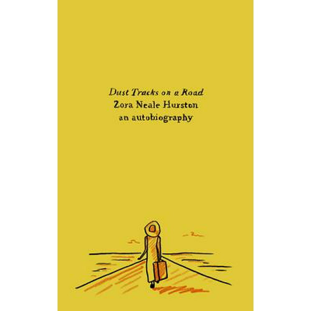 Dust Tracks on a Road An Autobiography