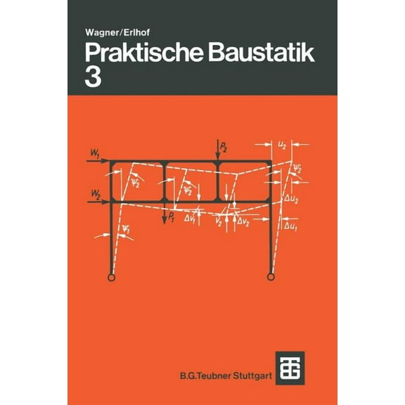 Praktische Baustatik: Teil 3, (Paperback)