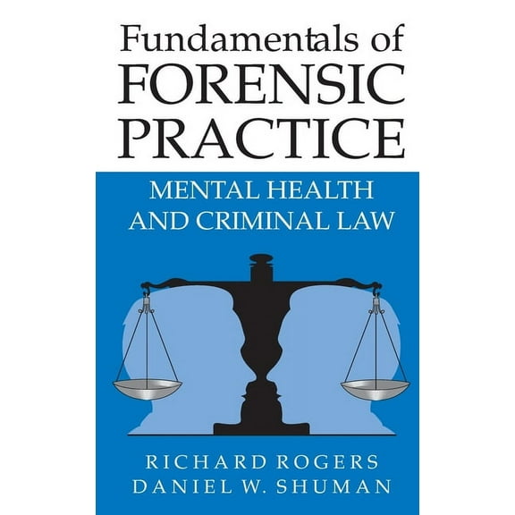Fundamentals of Forensic Practice: Mental Health and Criminal Law, (Hardcover)