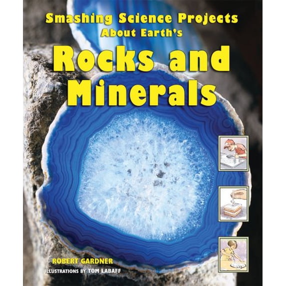Pre-Owned Smashing Science Projects about Earth's Rocks and Minerals (Library Binding) 0766027317 9780766027312