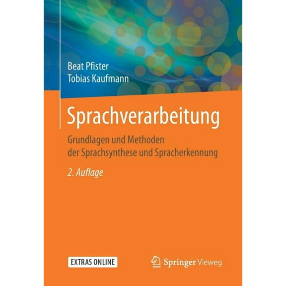 Sprachverarbeitung: Grundlagen Und Methoden Der Sprachsynthese Und Spracherkennung, (Paperback)