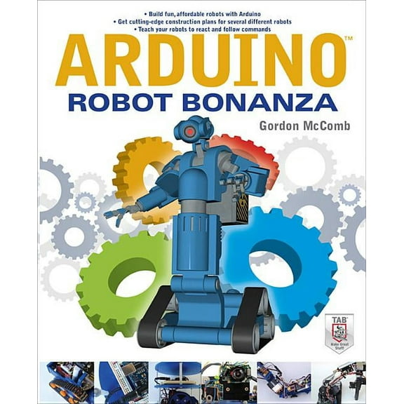 Arduino Robot Bonanza, (Paperback)