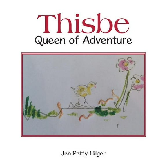 Thisbe: Queen of Adventure, (Paperback)
