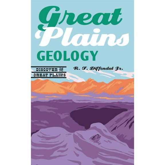 Discover the Great Plains Great Plains Geology, (Paperback)