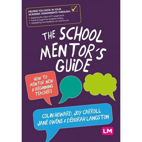 The School Mentor's Guide: How to Mentor New and Beginning Teachers, (Hardcover)