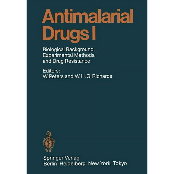 Handbook of Experimental Pharmacology Antimalarial Drugs I: Biological Background, Experimental Methods, and Drug Resistance, Book 68, (Paperback)