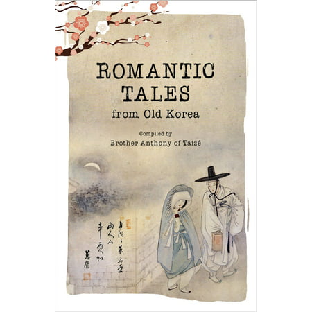 Romantic Tales from Old Korea - eBook