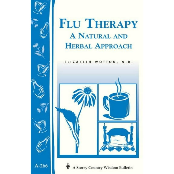 Flu Therapy: A Natural and Herbal Approach - Paperback