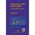 thumbnail image 1 of Turbulent Jets and Plumes: A Lagrangian Approach, 1 of 2