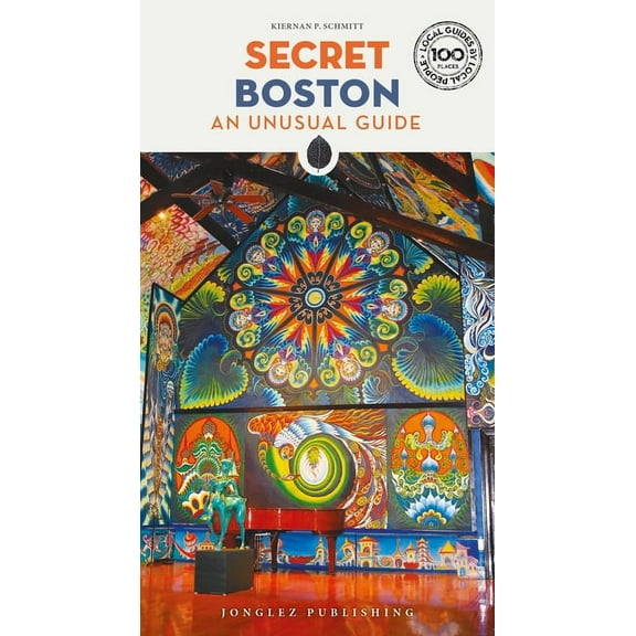 Secret Guides Secret Boston: An Unusual Guide, (Paperback)