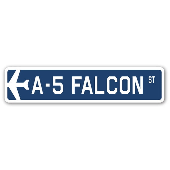 A-5 Falcon Street Sign Air Force Aircraft Military | Indoor/Outdoor | 30" Wide
