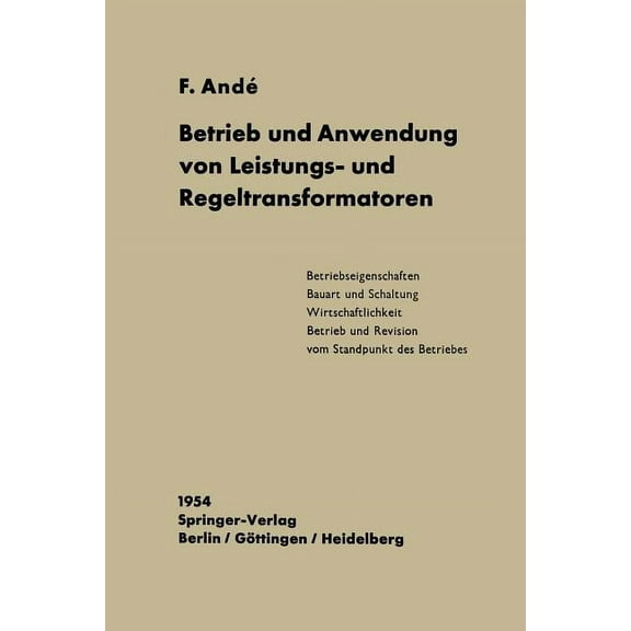 Betrieb Und Anwendung Von Leistungs- Und Regeltransformatoren, (Paperback)