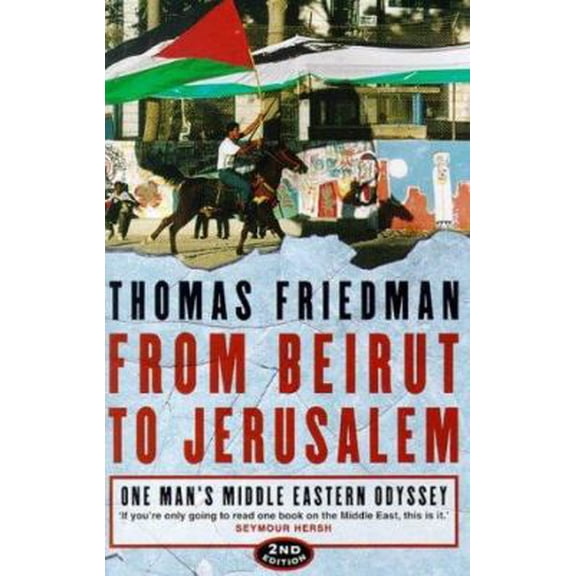 Pre-Owned From Beirut to Jerusalem: One Man's Middle Eastern Odyssey (Paperback) 0006530702 9780006530701