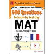 McGraw-Hill's 500 Questions: McGraw-Hill Education 500 MAT Questions to Know by Test Day (Paperback)