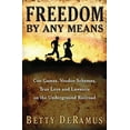 thumbnail image 4 of Freedom by Any Means, 4 of 5