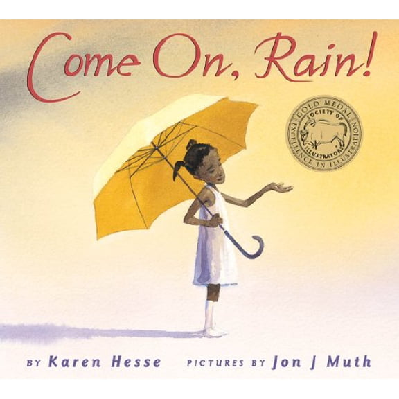 Pre-Owned Come On, Rain! (Hardcover) 0590331256 9780590331258