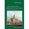 thumbnail image 2 of Charity Movements in Eighteenth-Century Ireland: Philanthropy and Improvement, 2 of 4
