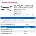 thumbnail image 2 of Left Timing Chain - Compatible with 2012 - 2015 Mercedes-Benz ML350 2013 2014, 2 of 2