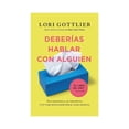 thumbnail image 1 of Deberías Hablar con Alguien Books4pocket Lorib Gottlieb, 1 of 2