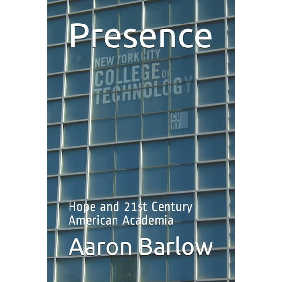 Presence: Hope and 21st Century American Academia