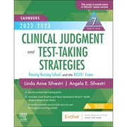 Pre-Owned Saunders 2022-2023 Clinical Judgment and Test-Taking Strategies: Passing Nursing School (Paperback 9780323763882) by Linda Anne Silvestri, Angela Silvestri