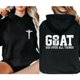 thumbnail image 5 of Unisex Hoodie, GOAT God Over All Things Bold Christian Double-Sided Pullover, Jesus Cross Graphic Hoodie for Men and Women, Faith-Driven Streetwear, Sizes S–5XL, 5 of 7