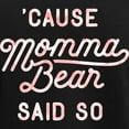 thumbnail image 3 of CafePress - Cause Momma Bear Said So Women's Dark Pajamas - Women's Short Sleeve Print T-Shirt and Pants Dark Cotton Pajama Set, 3 of 7
