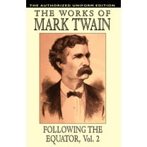 Following the Equator, Vol.2 : The Authorized Uniform Edition - Paperback