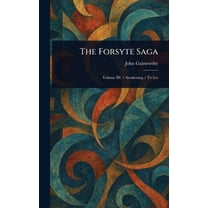 The Forsyte Saga, (Hardcover)