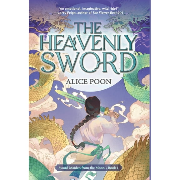 Sword Maiden from the Moon The Heavenly Sword, Book 1, (Hardcover)