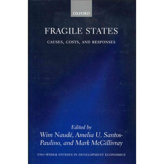 Pre-Owned Wider Studies in Development Economics: Fragile States : Causes, Costs, and Responses (Hardcover)