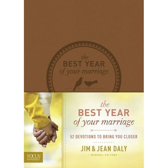 The Best Year of Your Marriage: 52 Devotions to Bring You Closer, (Hardcover)