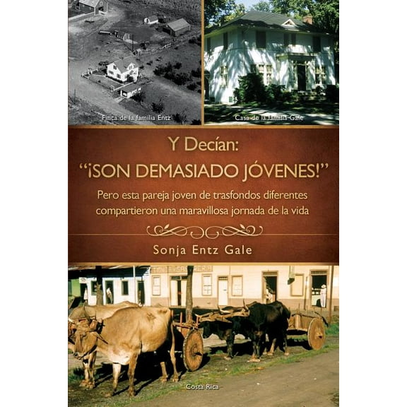 Y DecÃ­an: "Â¡Son Demasiado JÃ³venes!", (Paperback)