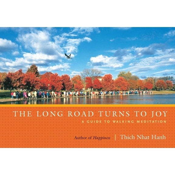 The Long Road Turns to Joy: A Guide to Walking Meditation, (Paperback)