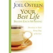 Pre-Owned,  Your Best Life Begins Each Morning: Devotions to Start Every Day of the Year (Faithwords), (Hardcover)