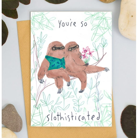 Sloth Greeting Card - "You're So Slothisticated" Cute Sloths Design with Envelope - Perfect for Friends, Valentine's Day, or Just Because