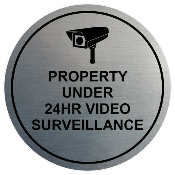 Circle Property Under 24hr Video Surveillance Wall / Door Sign - Silver (Large)