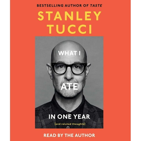 What I Ate in One Year: (And Related Thoughts), (Audiobook)