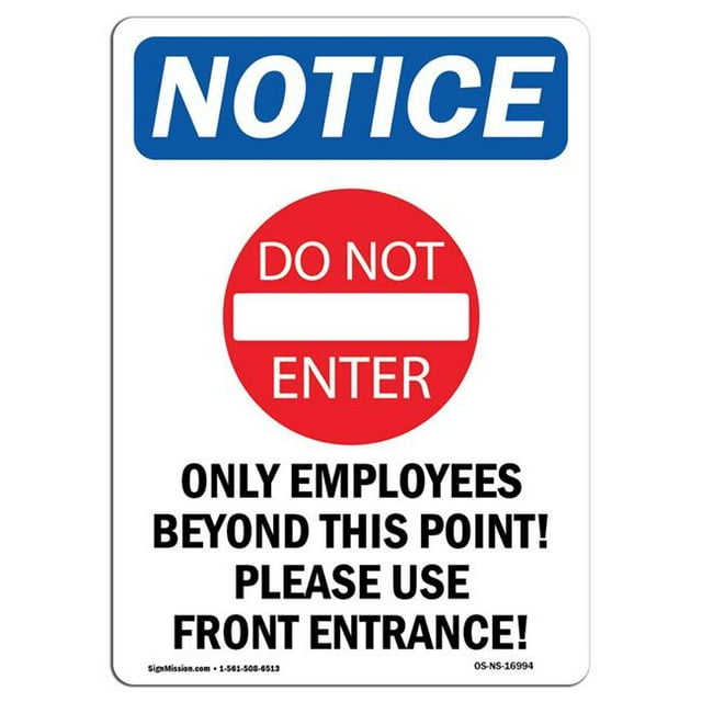 SignMission OS-NS-A-1824-V-16994 18 x 24 in. OSHA Notice Sign - Only Employees Beyond