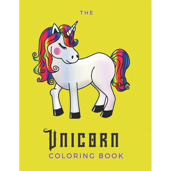 The Unicorn Coloring Book : For Adults With Anxiety Disorder - 25 Pages - Paperback - A - Size 8.5 x 11 (Paperback)
