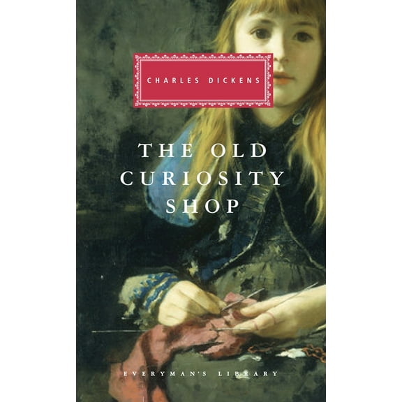 Everyman's Library Classics The Old Curiosity Shop, (Hardcover)