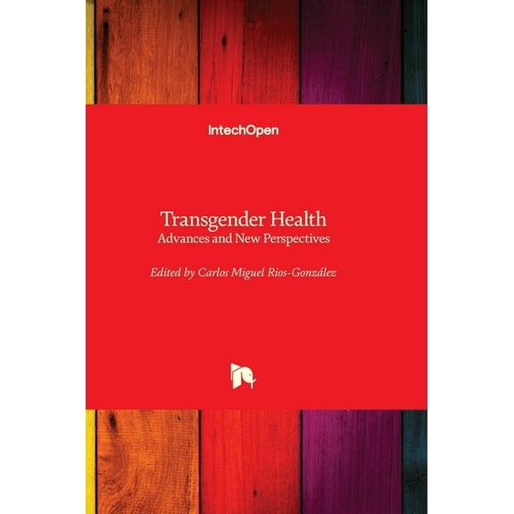 Transgender Health - Advances and New Perspectives, (Hardcover)