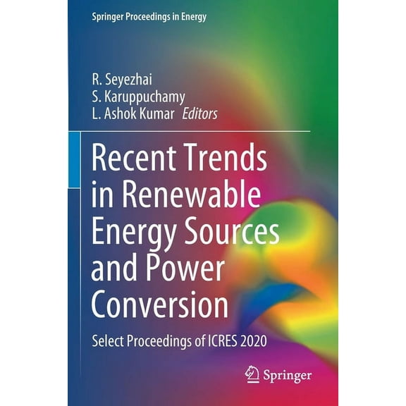 Springer Proceedings in Energy Recent Trends in Renewable Energy Sources and Power Conversion: Select Proceedings of Icres 2020, (Paperback)