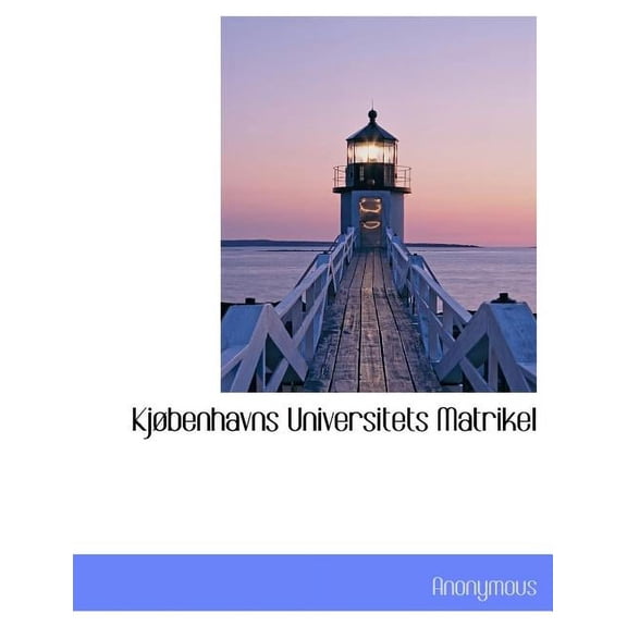 KJ Benhavns Universitets Matrikel (Paperback)(Large Print)