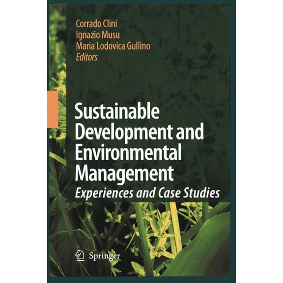 Sustainable Development and Environmental Management: Experiences and Case Studies, (Paperback)