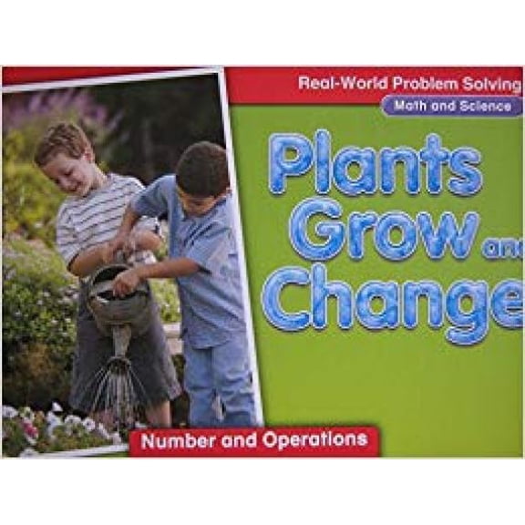 Real-World Problem Solving Library Grade 1 Plants Grow and Change, Number and Operations, GR G, Benchmark 12 [Paperback] Macmillan/McGraw-Hill;Glencoe