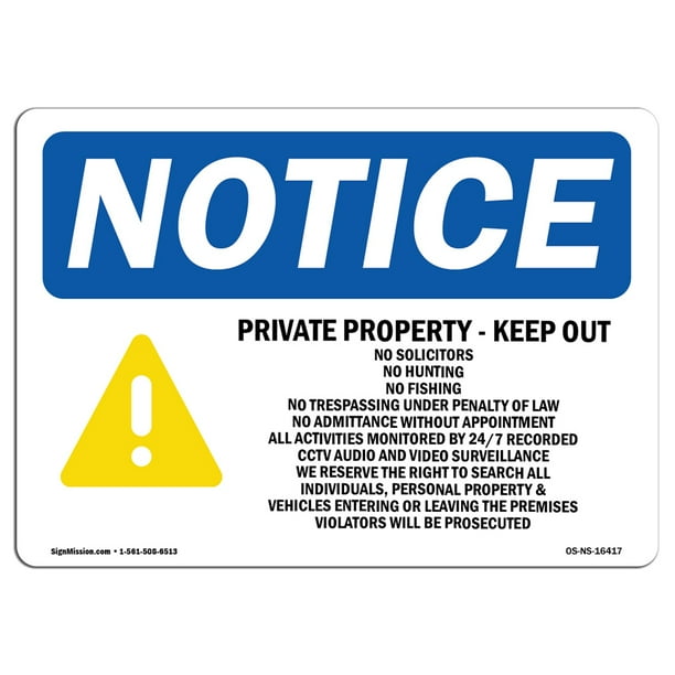OSHA Notice Signs - NOTICE Private Property Keep Out No Solicitors Sign | Extremely Durable Made in the USA Signs or Heavy Duty Vinyl label | Protect ...