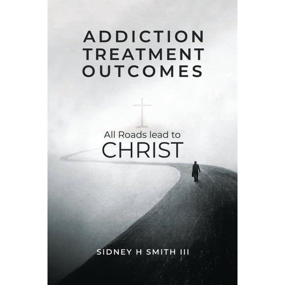 Addiction Treatment Outcomes, (Paperback)